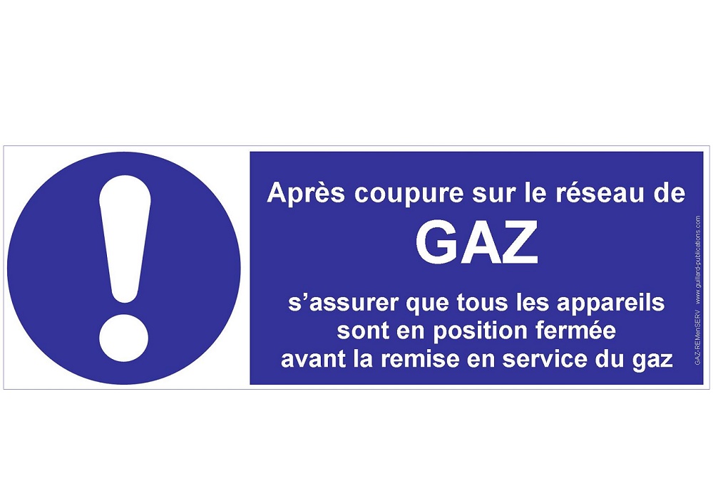 Signal COUPURE DE GAZ avec CONSIGNES DE REMISE EN SERVICE APRES COUPURE
