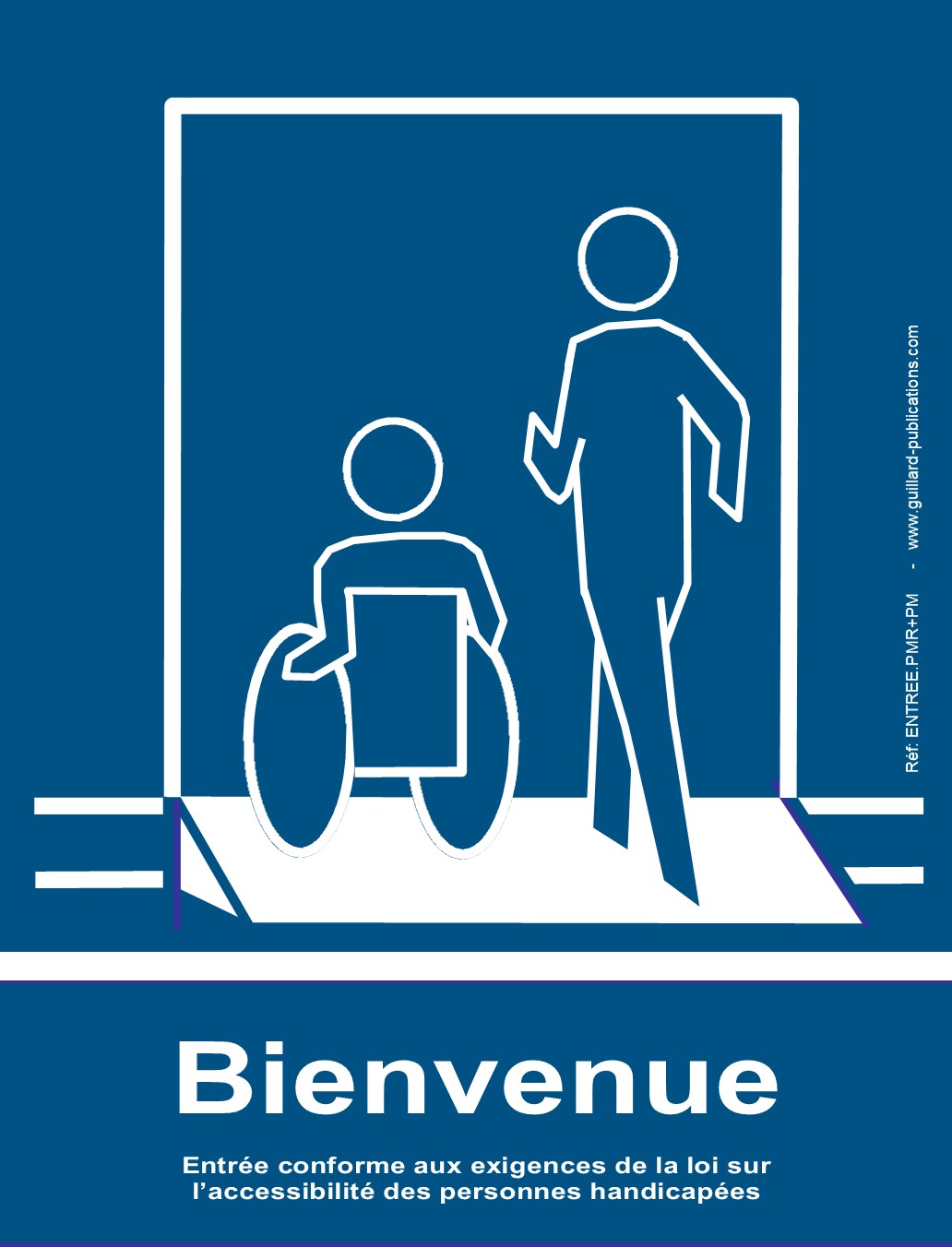 Signal D information ENTREE Commune Pour PMR Personnes Mobiles
