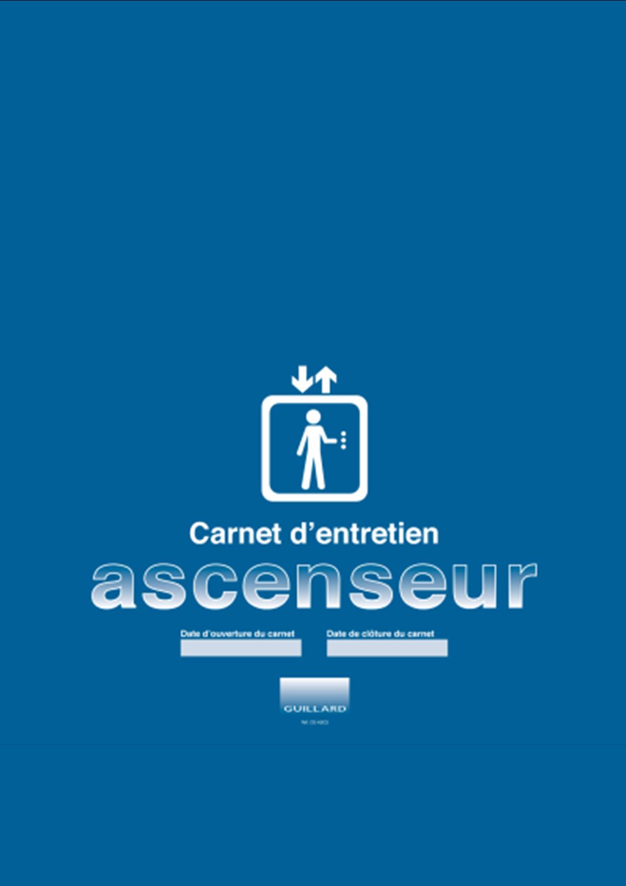 Carnet d'entretien ASCENSEUR -  CE.ASC2 - Edition GUILLARD