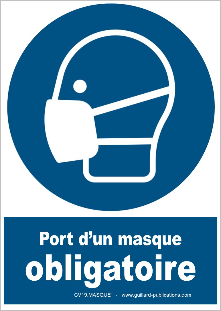 COVID19, GRIPPE OU VIRUS  - Signal PORT d'un MASQUE OBLIGATOIRE