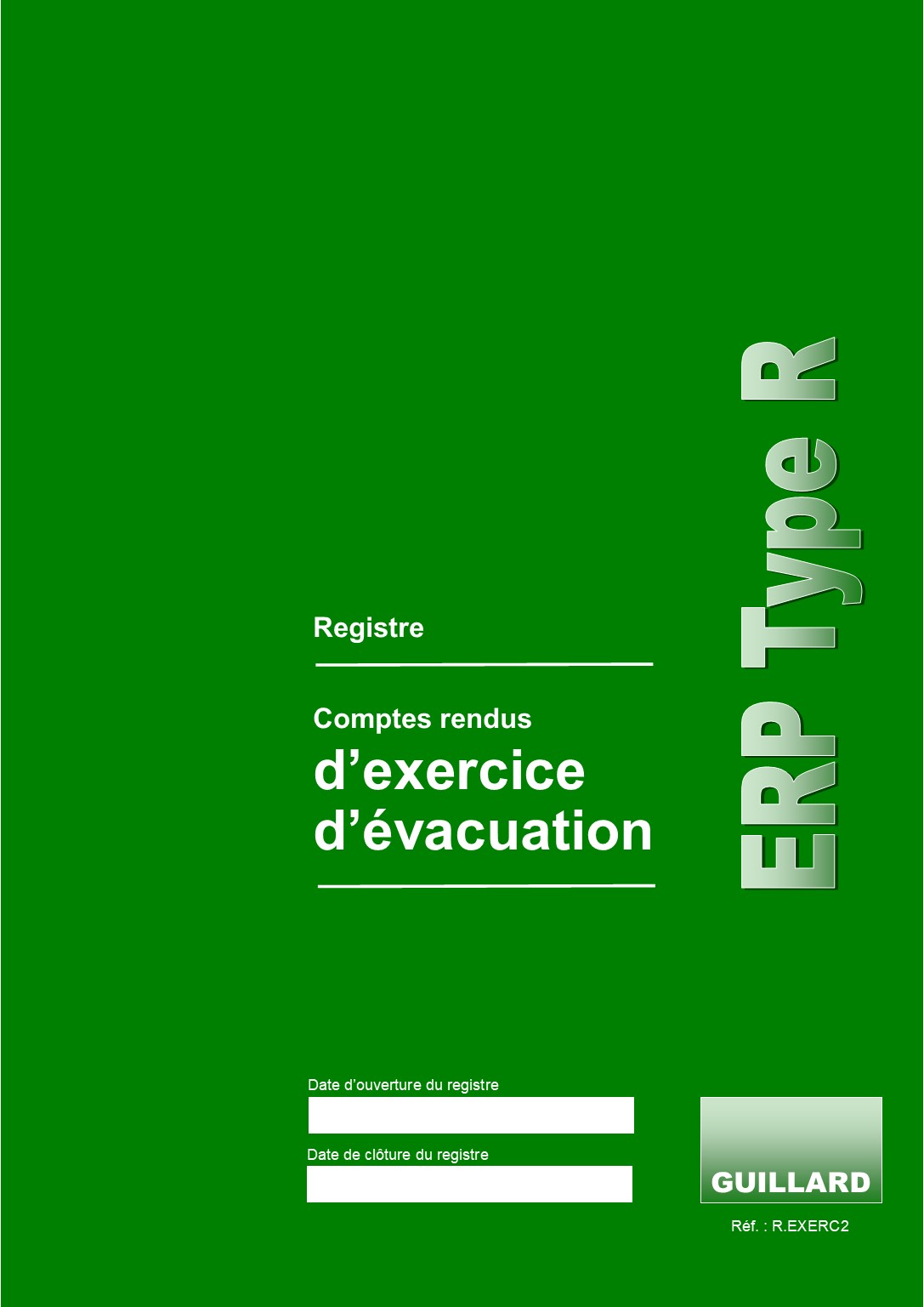. Registre d'exercices d'évacuation pour établissements scolaires -  R.EXERC- Edition GUILLARD