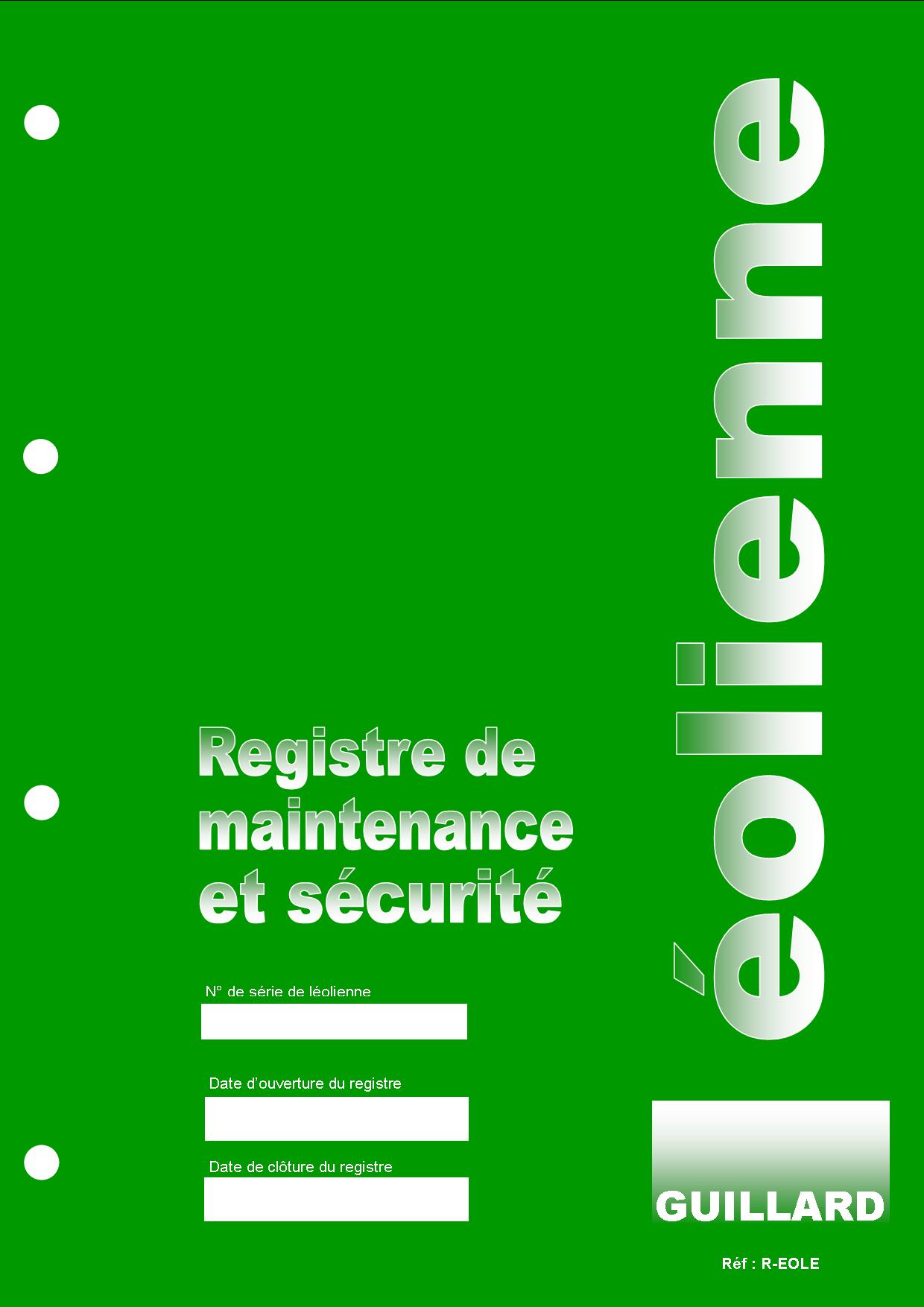 EOLIENNE - REGISTRE DE MAINTENANCE ET DE SECURITE . R.EOLE