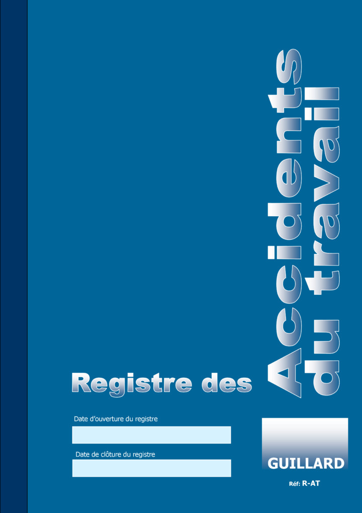 .. Registre d' ACCIDENTS DU TRAVAIL BENINS ou GRAVES -  R-AT- Edition GUILLARD