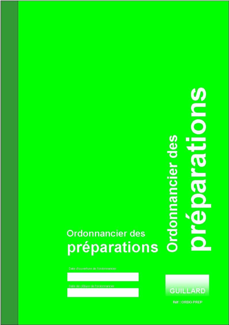 Ordonnancier des PREPARATIONS pour Pharmacie d'Officine - Edition GUILLARD - ORDO-PREP - 