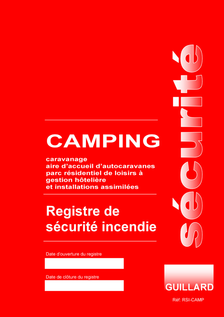 . Registre de securite incendie pour CAMPING - RSI.CAMP  - Edition GUILLARD
