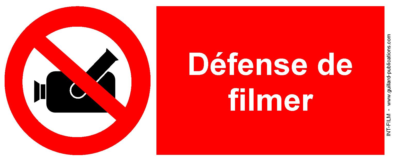 Signal d'interdiction de FILMER - INT.FILM