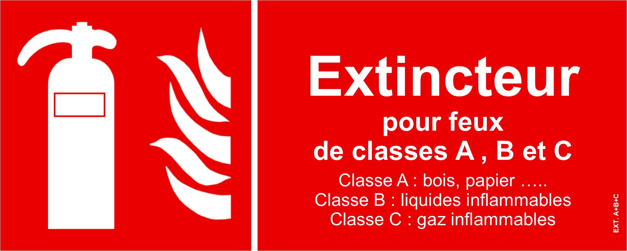 Panneau de signalisation EXTINCTEUR pour feux de classes A+B+C