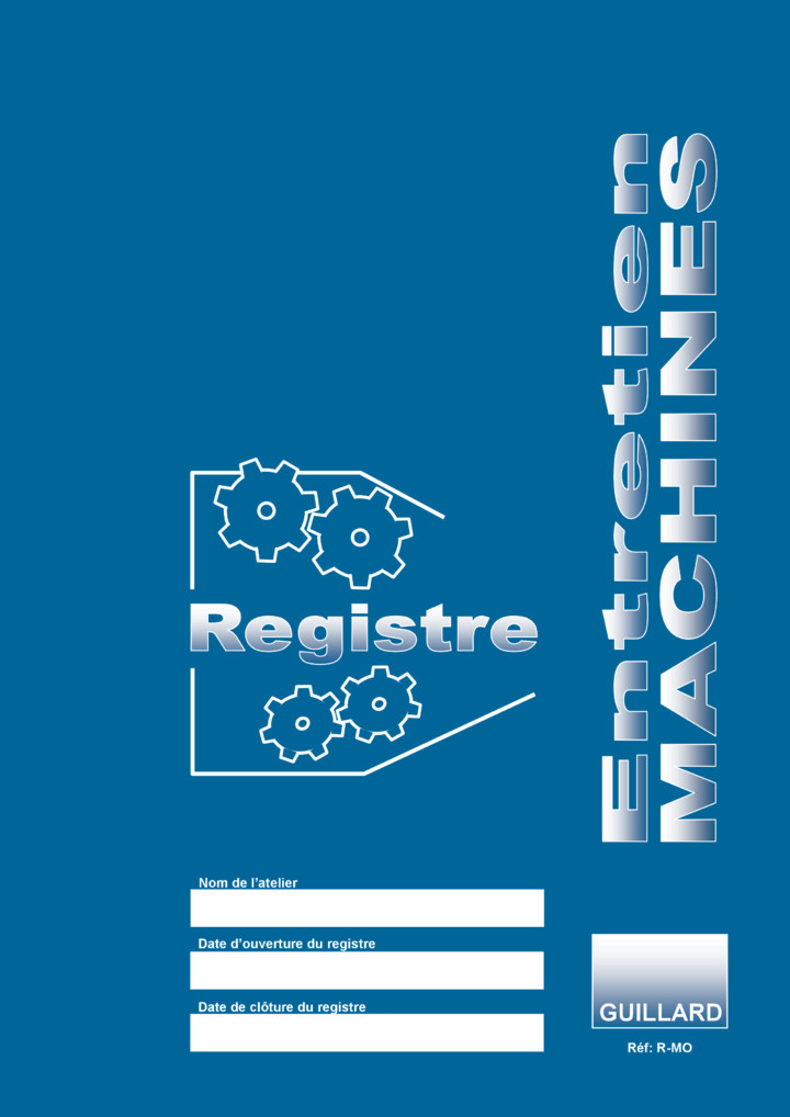 Registre d'entretien des MACHINES OUTILS - R.MO - Edition GUILLARD