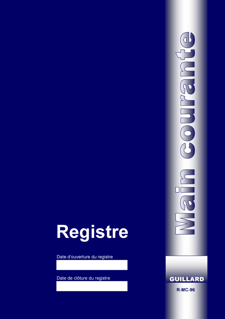 -- Registre de MAIN COURANTE pour service de securite - 96 pages  - R.MC96 - Edition GUILLARD