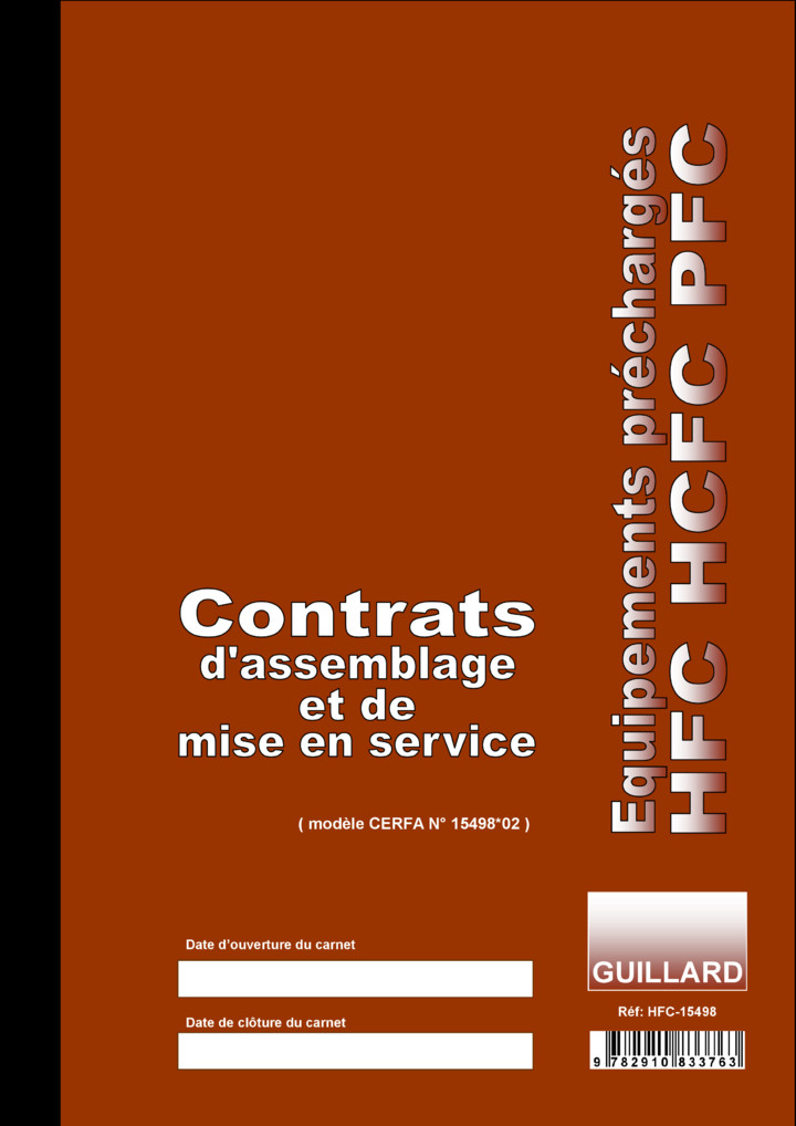 FRIGORISTES -  Carnet de CONTRATS D'ASSEMBLAGE et  MISE EN SERVICE pour équipement frigorigène - HFC 15498 