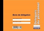 .. Carnet de BONS DE DELEGATION pour DELEGUES DU PERSONNEL- GUILLARD - BON.DELEG