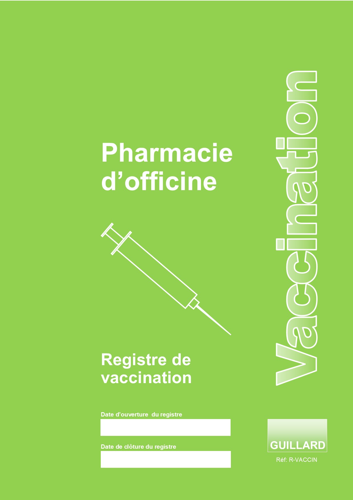 PHARMACIE Registre des VACCINATIONS en PHARMACIE D'OFFICINE - R.VACCIN