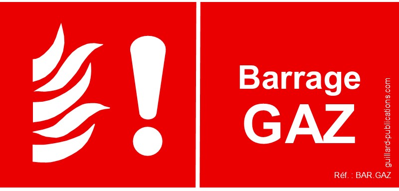 Panneau de signalisation  Barrage GAZ - BAR-GAZ 